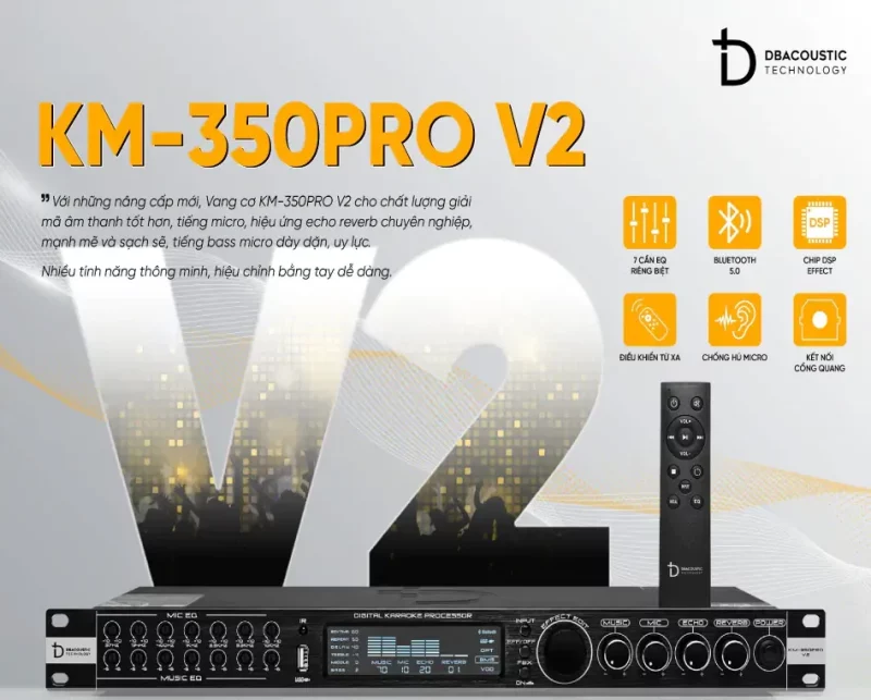 Vang cơ lai số DB Acoustic KM350 Pro v2